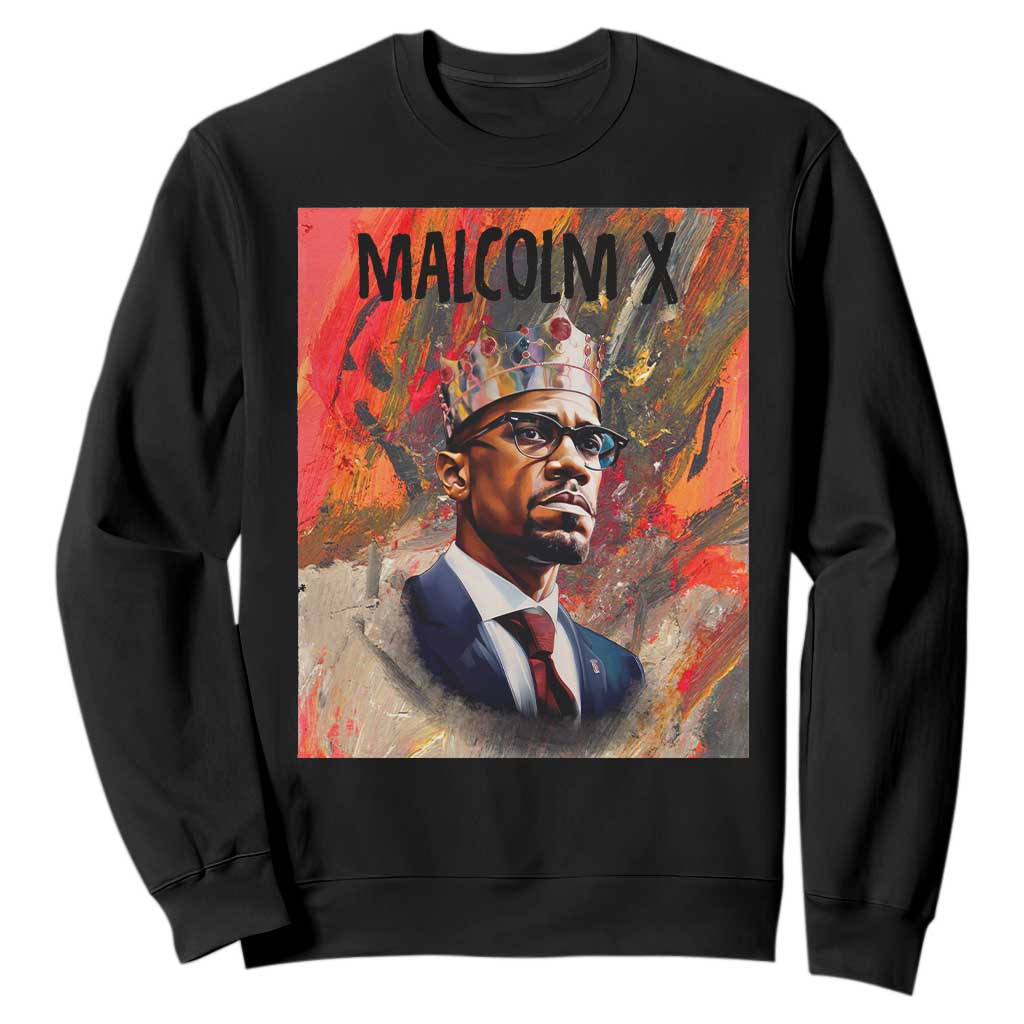 Malcolm X Sweatshirt King Hip Hop Aesthetic Art Black History Month TS09 Black Printyourwear
