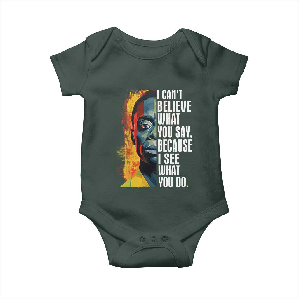 James Baldwin Baby Onesie I Can't Believe What You Say Because I See What You Do BHM Black Civil Rights TS09 Print Your Wear