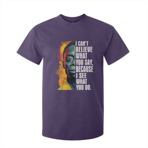 James Baldwin T Shirt For Kid I Can't Believe What You Say Because I See What You Do BHM Black Civil Rights TS09 Purple Print Your Wear