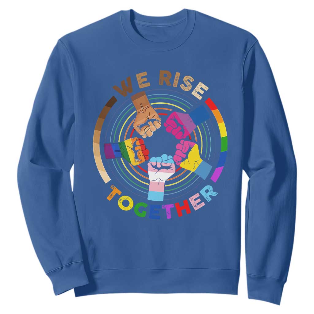 Black History Month Sweatshirt We Rise Together Equality Awesome Melanin LGBT TS09 Royal Blue Printyourwear