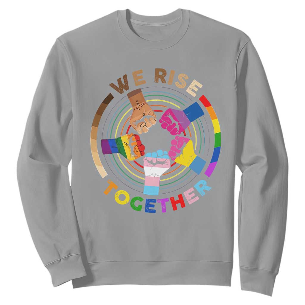 Black History Month Sweatshirt We Rise Together Equality Awesome Melanin LGBT TS09 Sport Gray Printyourwear