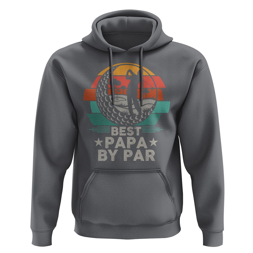 Golf Dad Hoodie Funny Best Papa By Par Golf Player Dad Father's Day TS09 Charcoal Print Your Wear