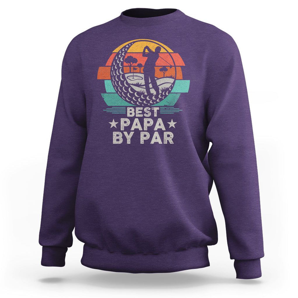 Golf Dad Sweatshirt Funny Best Papa By Par Golf Player Dad Father's Day TS09 Purple Print Your Wear