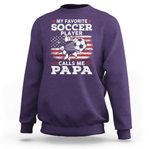 Soccer Dad Sweatshirt My Favorite Soccer Player Calls Me Papa Father's Day TS09 Purple Print Your Wear