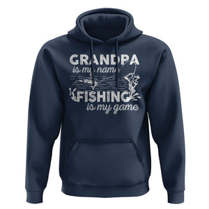 Funny Grandpa Fishing Hoodie Grandpa is My Name Fishing is My Game Father's Day TS09 Navy Print Your Wear