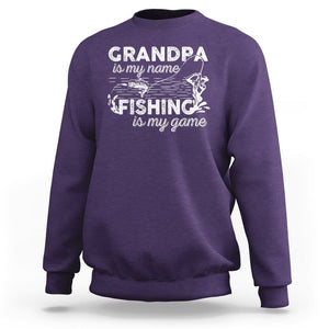 Funny Grandpa Fishing Sweatshirt Grandpa is My Name Fishing is My Game Father's Day TS09 Purple Print Your Wear