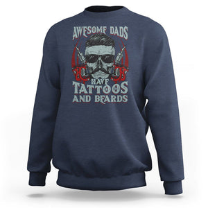 Father's Day Sweatshirt Awesome Dads Have Tattoos And Beards TS09 Navy Print Your Wear
