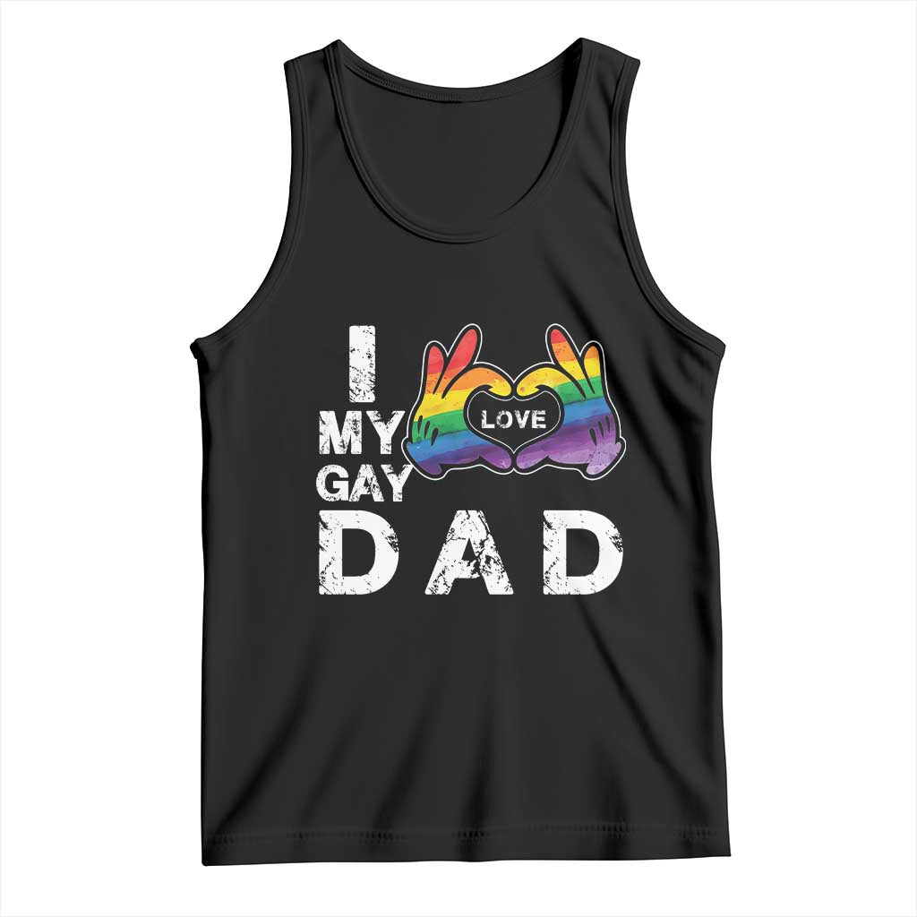 Father's Day LGBT Pride Tank Top I Love My Gay Dad TS09 Print Your Wear