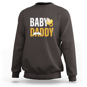 Funny New Dad Sweatshirt Baby Daddy First Time Father's Day TS09 Dark Chocolate Print Your Wear
