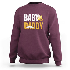 Funny New Dad Sweatshirt Baby Daddy First Time Father's Day TS09 Maroon Print Your Wear