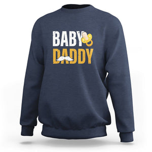 Funny New Dad Sweatshirt Baby Daddy First Time Father's Day TS09 Navy Print Your Wear
