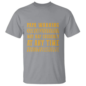 Funny Papa Warning T Shirt May Nap Suddenly At Any Time Father's Day TS09 Sport Gray Print Your Wear