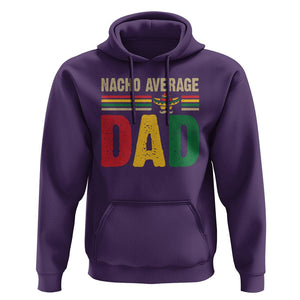 Nacho Average Dad Mexican Father's Day Hoodie TS09 Purple Print Your Wear