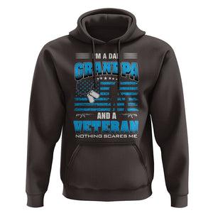 Veteran Grandpa Father's Day Hoodie I'm A Dad Grandpa And A Veteran Nothing Scares Me TS09 Dark Chocolate Print Your Wear