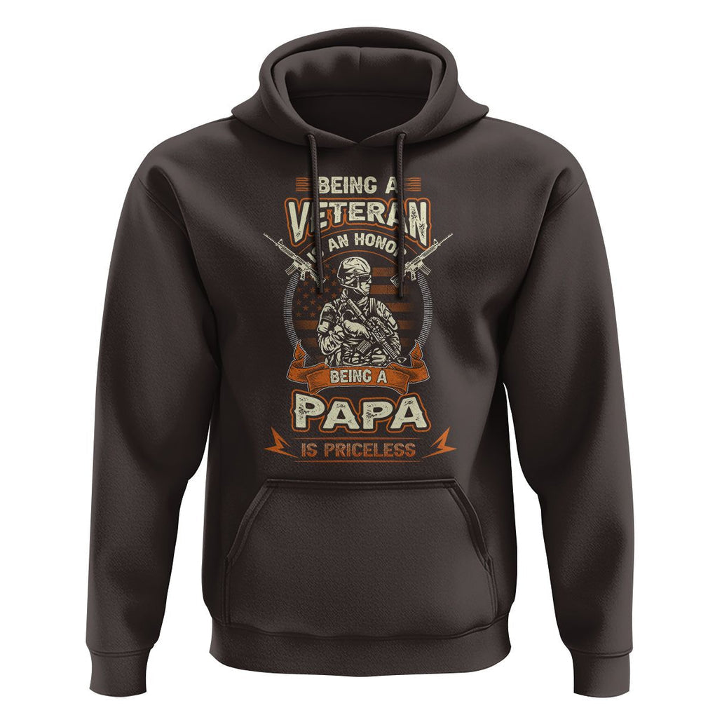 Veteran Dad Hoodie Being A Veteran Is An Honor Being Papa Is Priceless Father's Day TS09 Dark Chocolate Print Your Wear