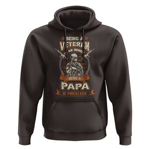 Veteran Dad Hoodie Being A Veteran Is An Honor Being Papa Is Priceless Father's Day TS09 Dark Chocolate Print Your Wear