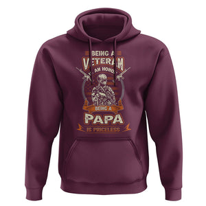 Veteran Dad Hoodie Being A Veteran Is An Honor Being Papa Is Priceless Father's Day TS09 Maroon Print Your Wear