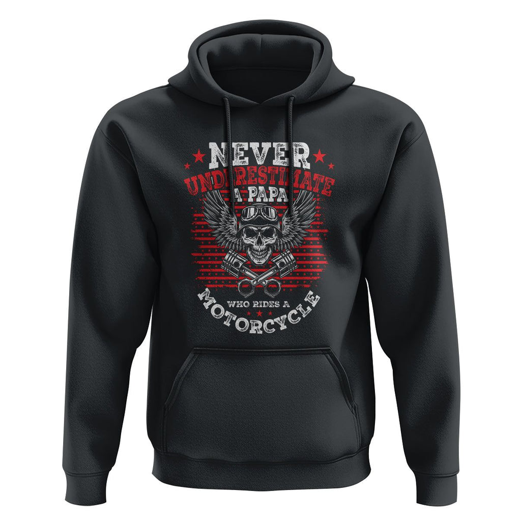 Never Underestimate A Papa Who Rides A Motorcycle Father's Day Hoodie TS09 Black Print Your Wear
