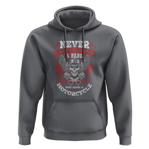 Never Underestimate A Papa Who Rides A Motorcycle Father's Day Hoodie TS09 Charcoal Print Your Wear
