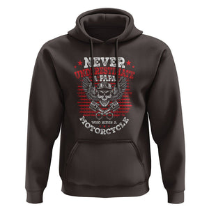 Never Underestimate A Papa Who Rides A Motorcycle Father's Day Hoodie TS09 Dark Chocolate Print Your Wear
