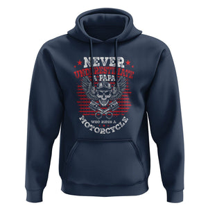Never Underestimate A Papa Who Rides A Motorcycle Father's Day Hoodie TS09 Navy Print Your Wear