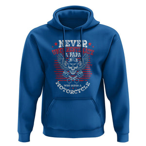 Never Underestimate A Papa Who Rides A Motorcycle Father's Day Hoodie TS09 Royal Blue Print Your Wear