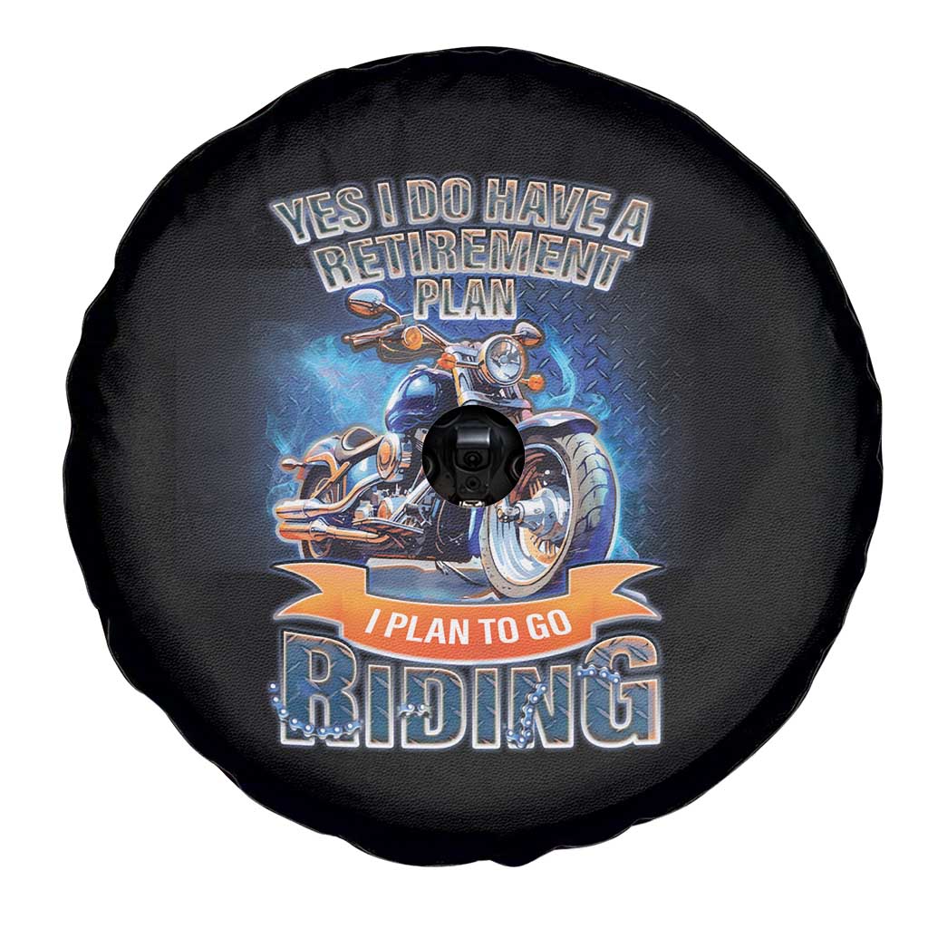 Retirement Plan Motorcycle Spare Tire Cover I Plan To Go Riding Rider TS09 Print Your Wear