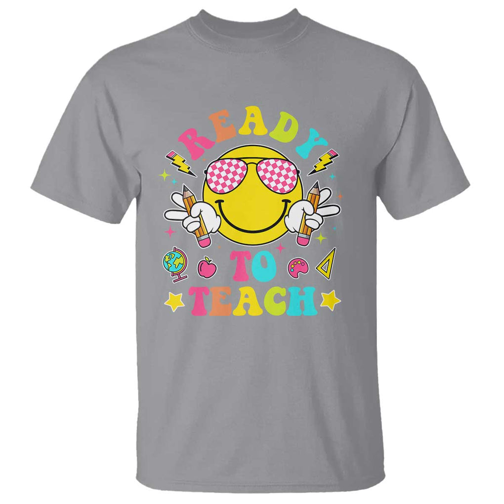 Funny Ready To Teach Teacher Back To School T Shirt TS09 Sport Gray Print Your Wear