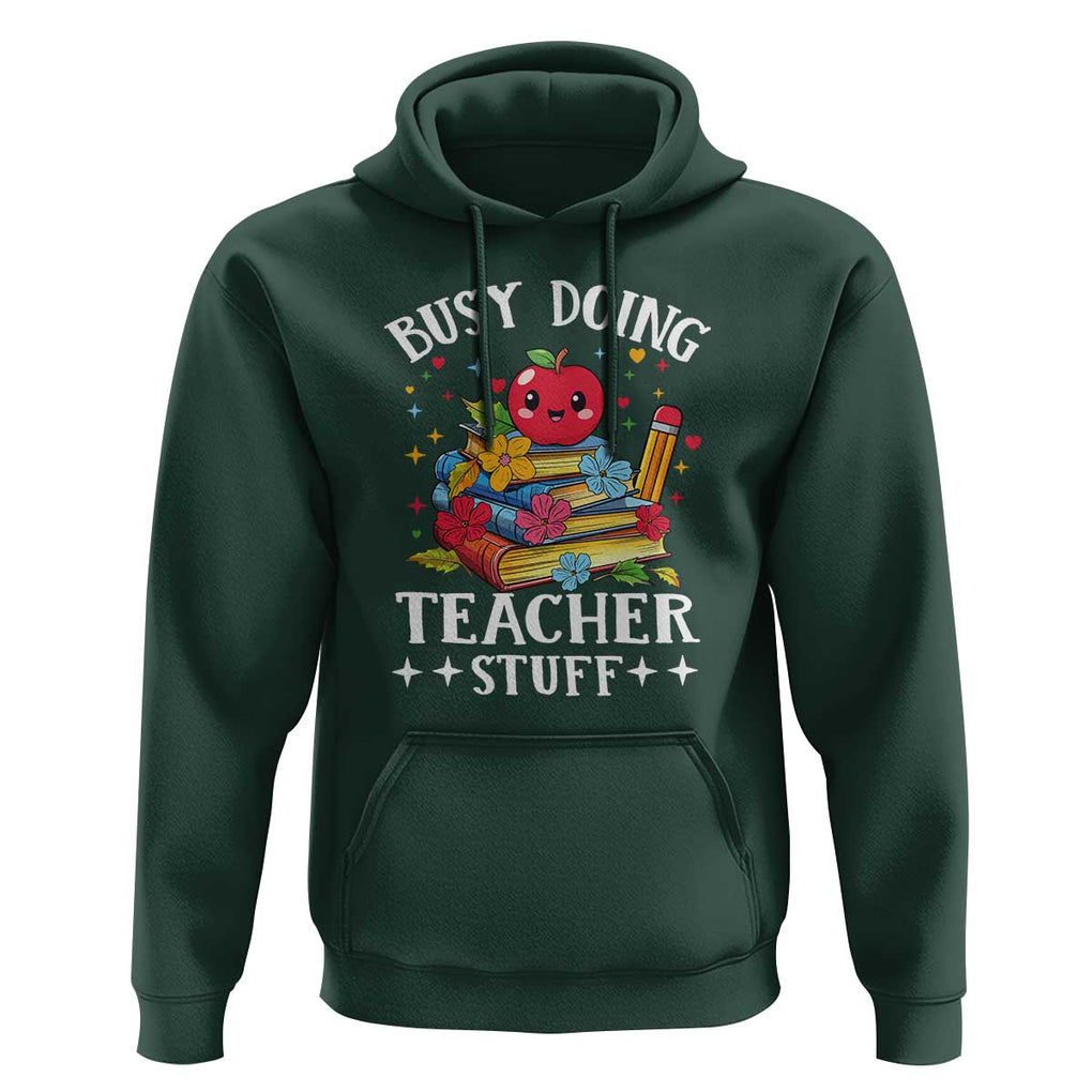Funny Busy Doing Teacher Stuff Retro Hoodie TS09 Dark Forest Green Print Your Wear