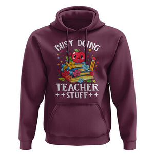 Funny Busy Doing Teacher Stuff Retro Hoodie TS09 Maroon Print Your Wear
