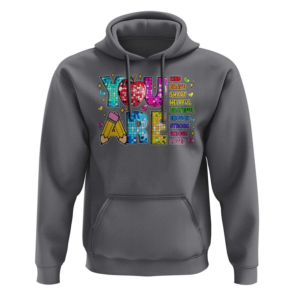 Teacher Hoodie You Are Kind Brave Smart TS09 Charcoal Print Your Wear