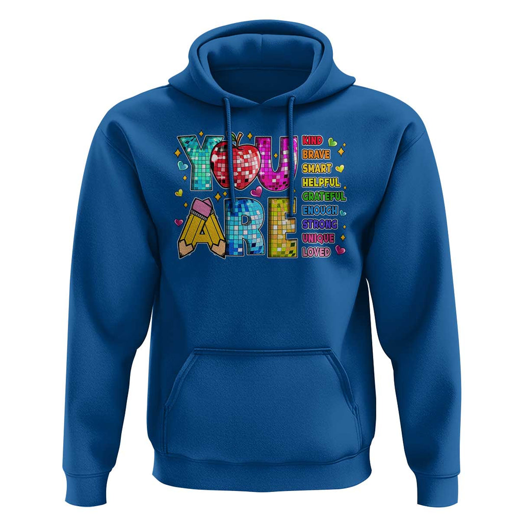 Teacher Hoodie You Are Kind Brave Smart TS09 Royal Blue Print Your Wear