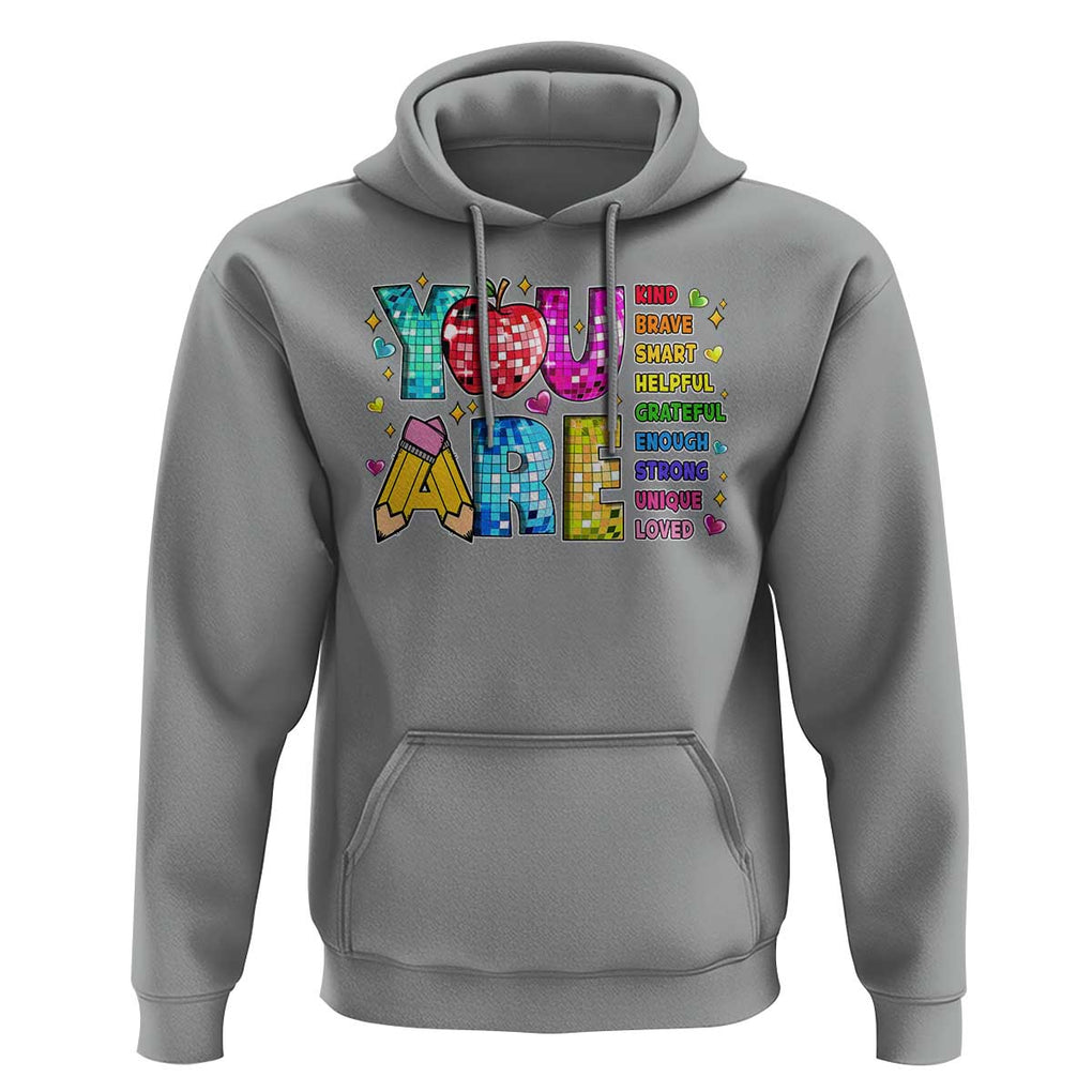 Teacher Hoodie You Are Kind Brave Smart TS09 Sport Gray Print Your Wear