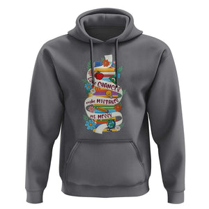 Teacher Hoodie Take Chances Make Mistakes Get Messy TS09 Charcoal Print Your Wear