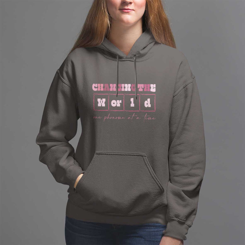 Teacher Hoodie Changing The World One Phoneme At A Time TS09 Dark Chocolate Print Your Wear