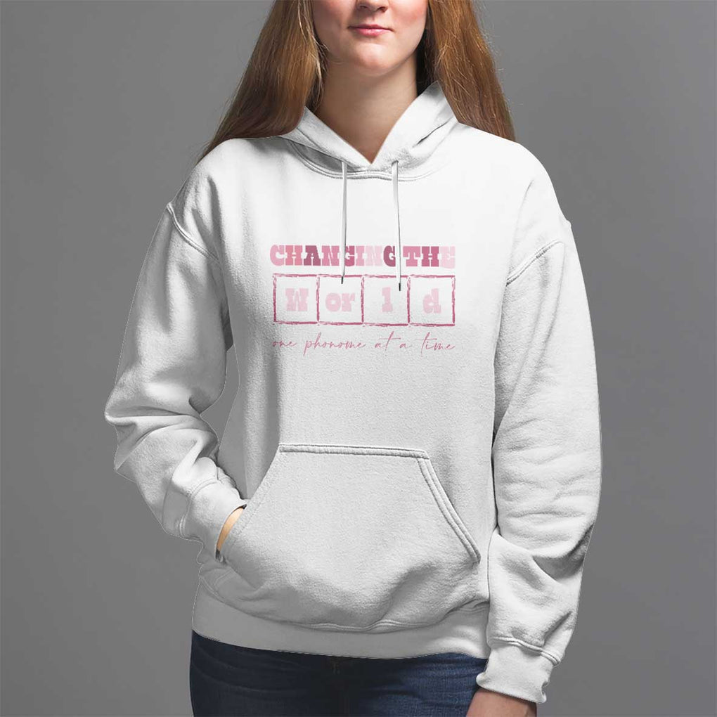 Teacher Hoodie Changing The World One Phoneme At A Time TS09 White Print Your Wear