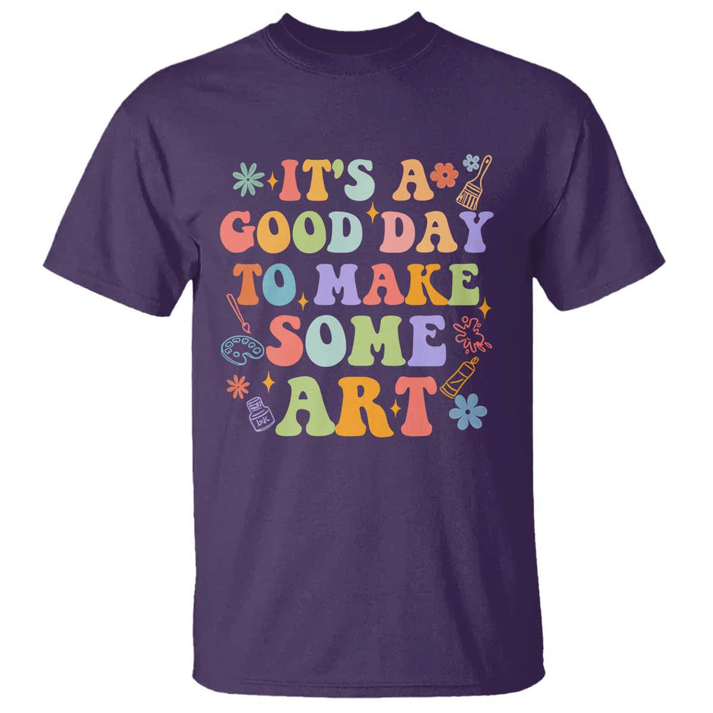 Art Teacher T Shirt It's A Good Day To Make Some Art TS09 Purple Print Your Wear