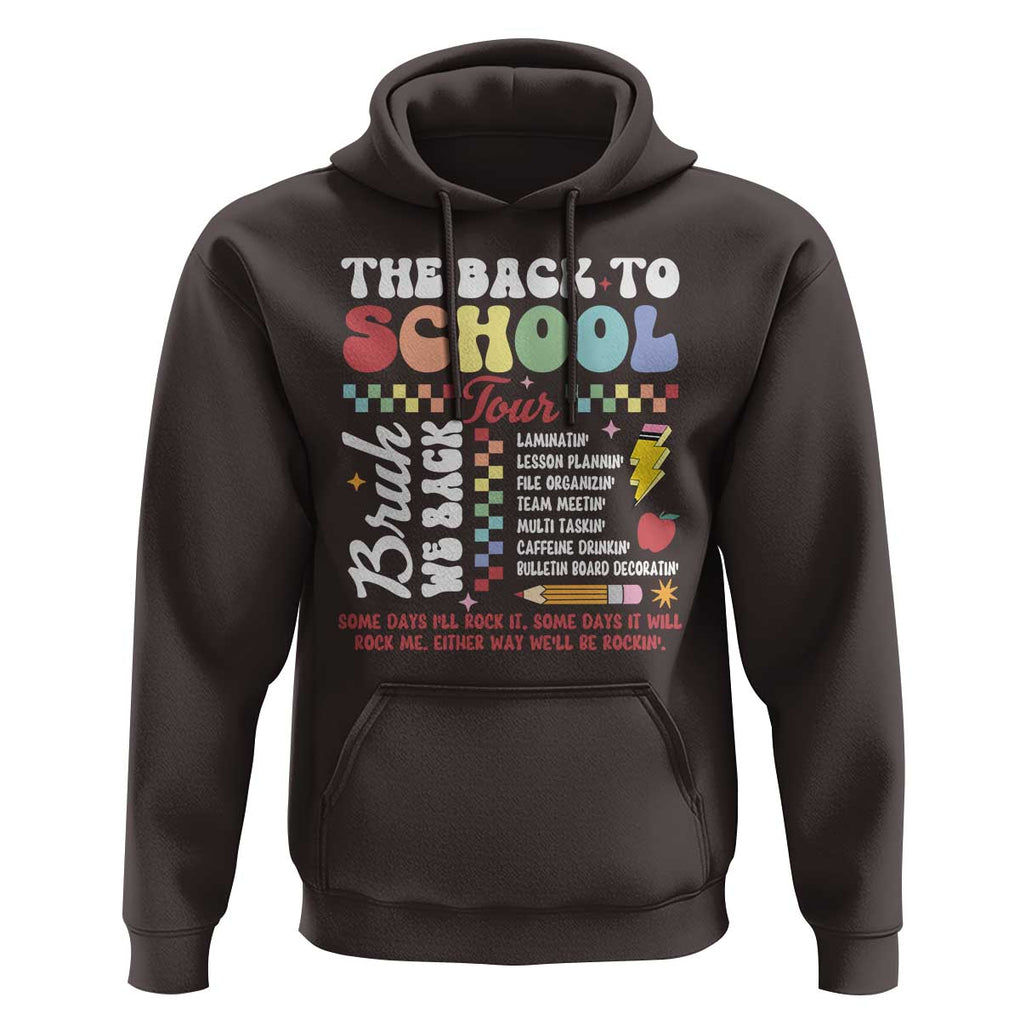 Funny The Back To School Tour Hoodie TS09 Dark Chocolate Print Your Wear