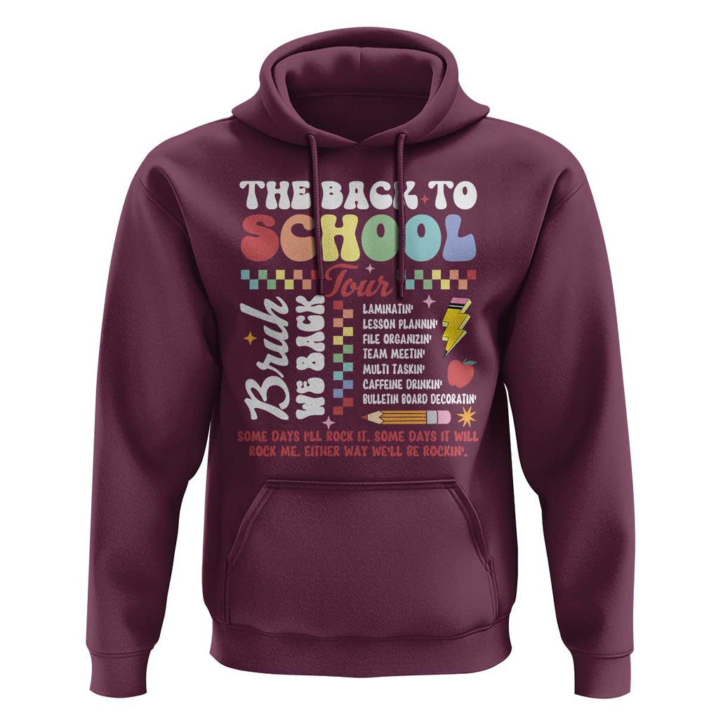 Funny The Back To School Tour Hoodie TS09 Maroon Print Your Wear
