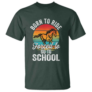 Funny Born Ride Horse Forced To Go To School Racing Kids T Shirt TS09 Dark Forest Green Print Your Wear