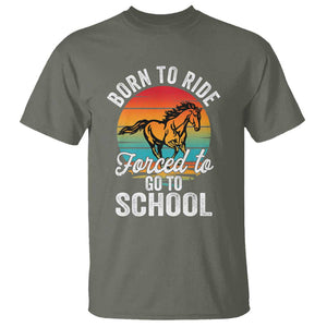 Funny Born Ride Horse Forced To Go To School Racing Kids T Shirt TS09 Military Green Print Your Wear