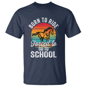 Funny Born Ride Horse Forced To Go To School Racing Kids T Shirt TS09 Navy Print Your Wear