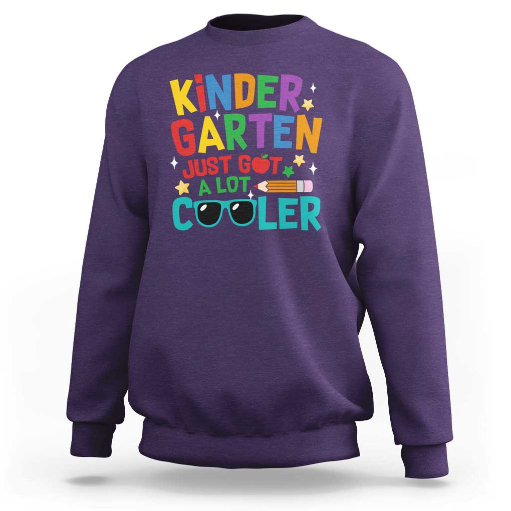 Funny Kindergarten Sweatshirt Just Got A Lot Cooler TS09 Purple Print Your Wear