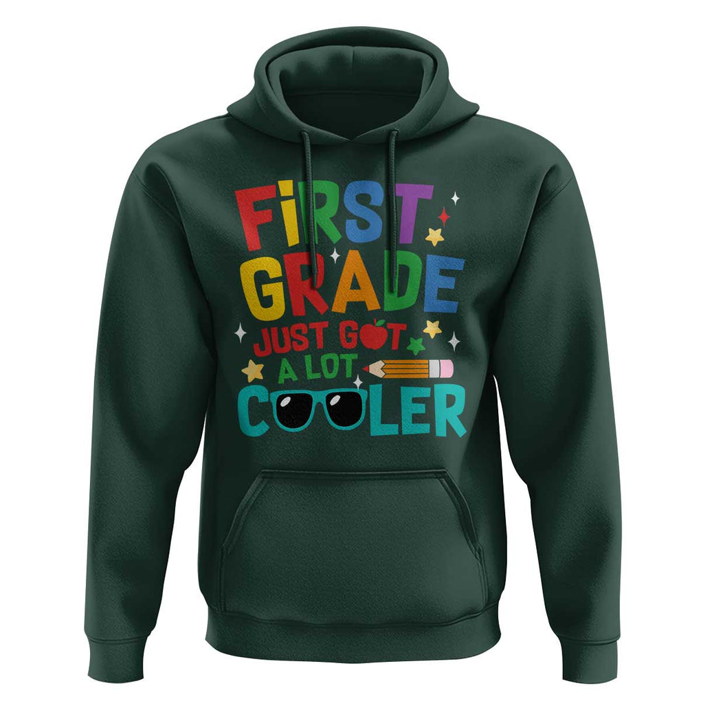 Funny First Grade Hoodie Just Got A Lot Cooler TS09 Dark Forest Green Print Your Wear