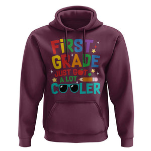Funny First Grade Hoodie Just Got A Lot Cooler TS09 Maroon Print Your Wear
