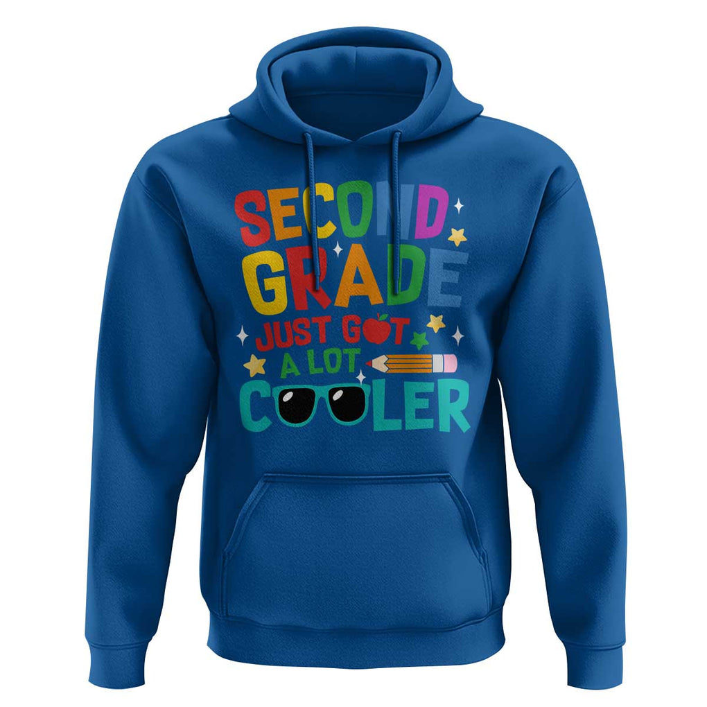 Funny Second Grade Hoodie Just Got A Lot Cooler TS09 Royal Blue Print Your Wear