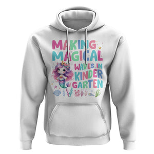 Kindergarten Mermaid Unicorn Hoodie Making Magical Waves In Kindergarten TS09 White Print Your Wear