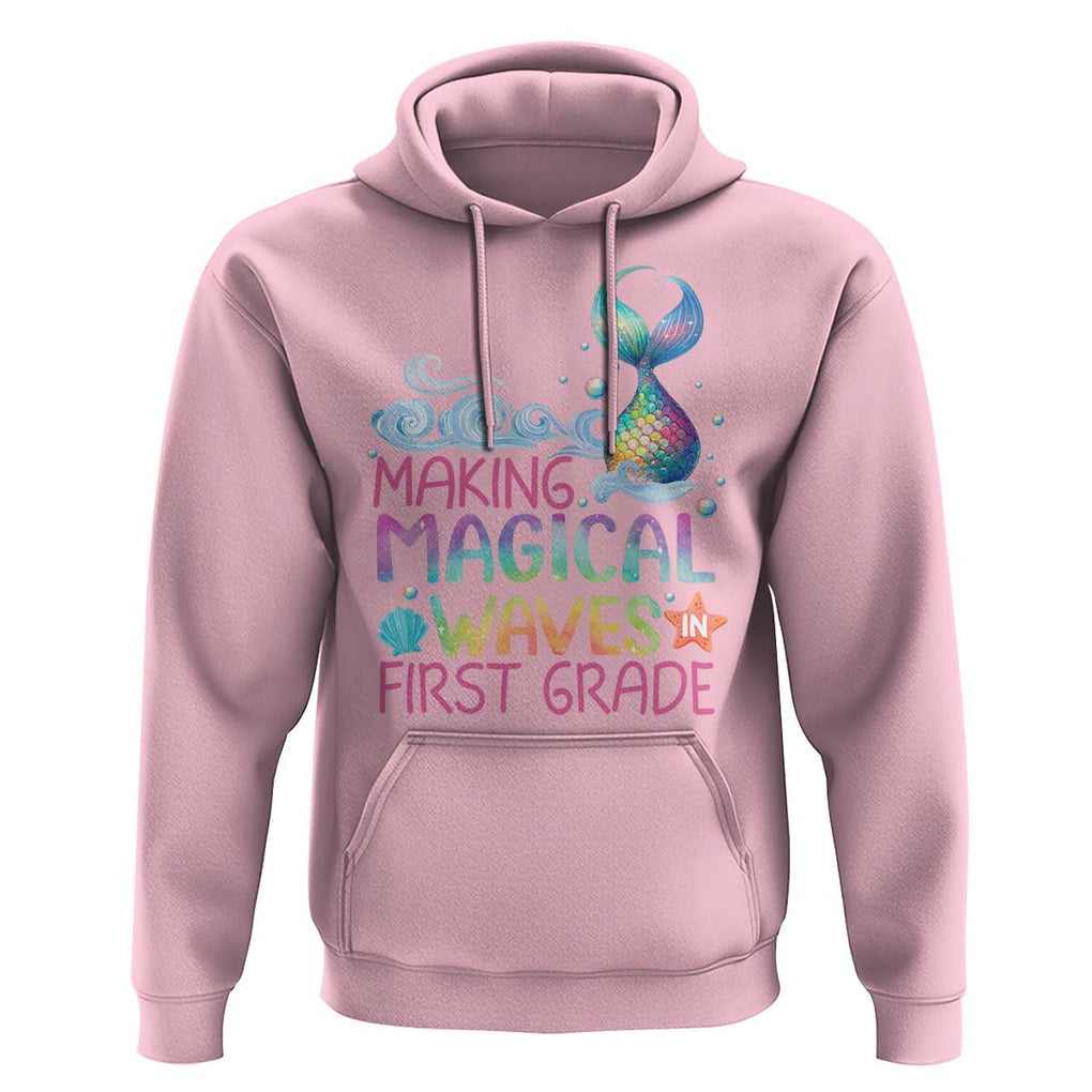 1st Grade Mermaid Hoodie Making Magical Waves In First Grade TS09 Light Pink Print Your Wear