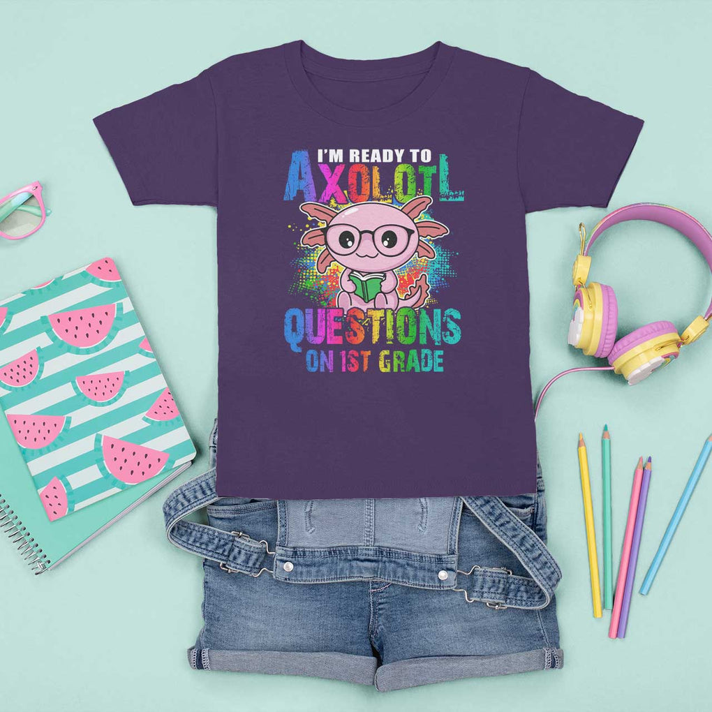 Funny I'm Ready To Axolotl Questions In 1st Grade T Shirt For Kid TS09 Purple Print Your Wear