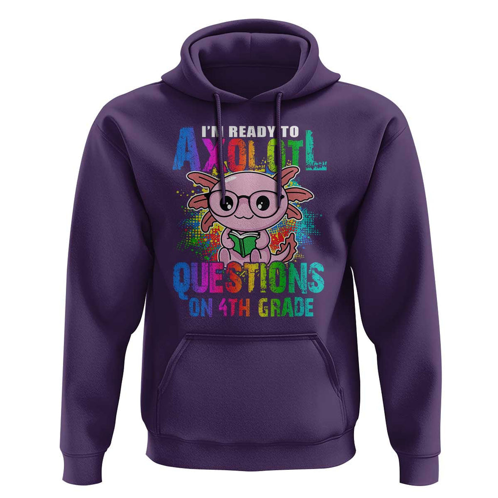 Funny I'm Ready To Axolotl Questions In 4th Grade Hoodie TS09 Purple Print Your Wear